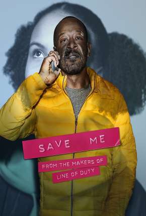 Save Me - 1ª Temporada Torrent Download Dublada / Dual Áudio