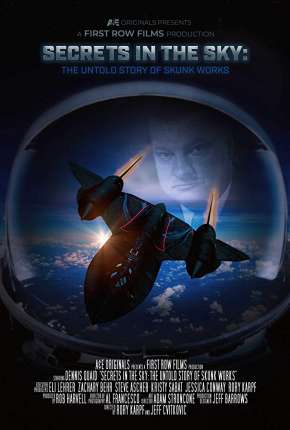 Secrets in the Sky - The Untold Story of Skunk Works Legendado Torrent Download 