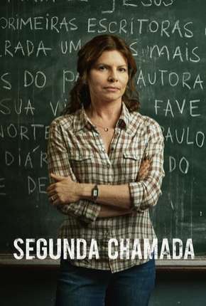 Segunda Chamada - 1ª Temporada Torrent Download Nacional