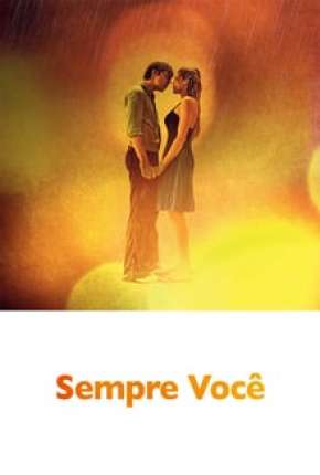 Sempre Você Torrent Download Dublado / Dual Áudio