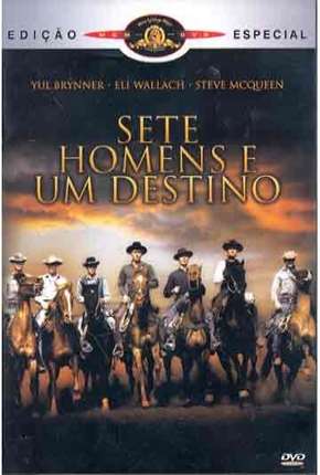 Sete Homens e Um Destino (Clássico 1960) Torrent Download Dublado / Dual Áudio