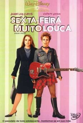 Sexta-Feira Muito Louca - Freaky Friday Torrent Download Dublado / Dual Áudio