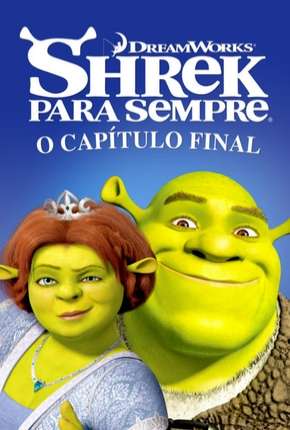 Shrek Para Sempre + Bônus Torrent Download Dublado / Dual Áudio