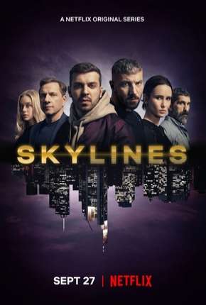 Skylines - 1ª Temporada Completa Torrent Download Dublada / Dual Áudio