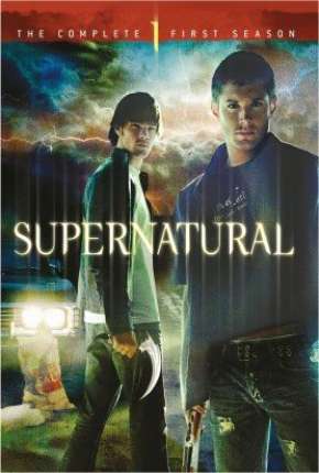 Sobrenatural - Supernatural 1ª Temporada Torrent Download Dublada / Dual Áudio