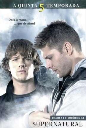 Sobrenatural - Supernatural 5ª Temporada Torrent Download Dublada / Dual Áudio