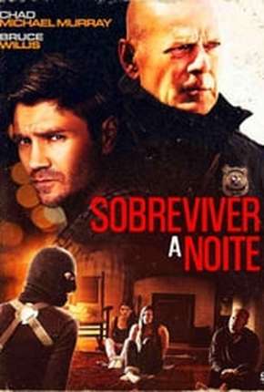 Sobreviver à Noite - Survive the Night Torrent Download Dublado / Dual Áudio