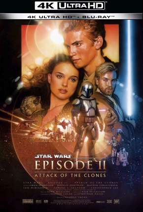 Star Wars - Episódio 2 - Ataque dos Clones - 4K Torrent Download Dublado / Dual Áudio