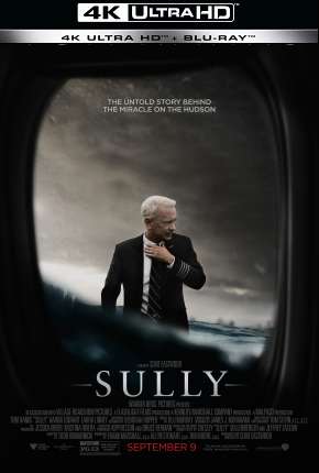 Sully - O Herói do Rio Hudson - 4K Torrent Download Dublado / Dual Áudio