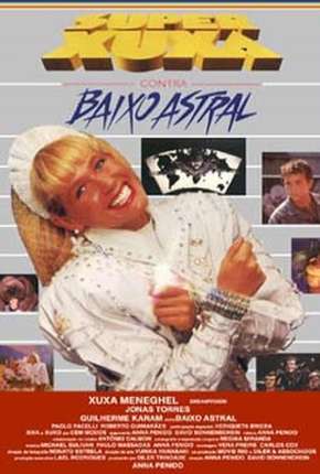 Super Xuxa contra Baixo Astral Torrent Download Nacional