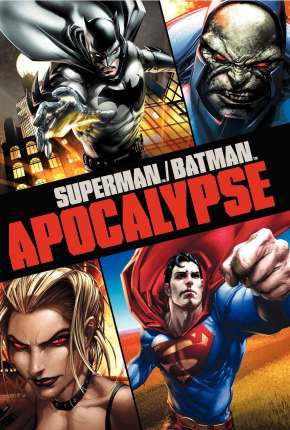 Superman e Batman - Apocalipse Torrent Download Dublado