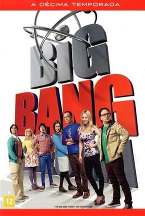 The Big Bang Theory (Big Bang - A Teoria) 10ª Temporada Torrent Download Dublada / Dual Áudio