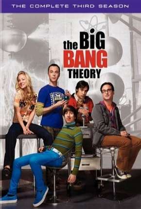 The Big Bang Theory (Big Bang - A Teoria) 3ª Temporada Torrent Download Dublada / Dual Áudio