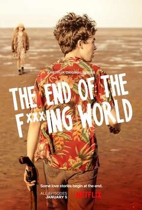 The End of the F***ing World - 1ª Temporada Completa Torrent Download Dublada / Dual Áudio