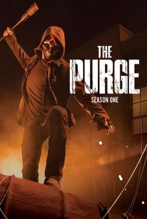 The Purge - Uma Noite de Crime 1ª Temporada Torrent Download Dublada / Dual Áudio