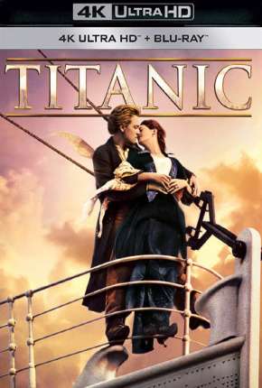 Titanic 4K Torrent Download Dublado