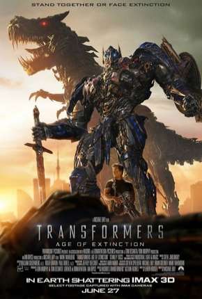 Transformers 4 - A Era da Extinção IMAX Torrent Download Dublado / Dual Áudio