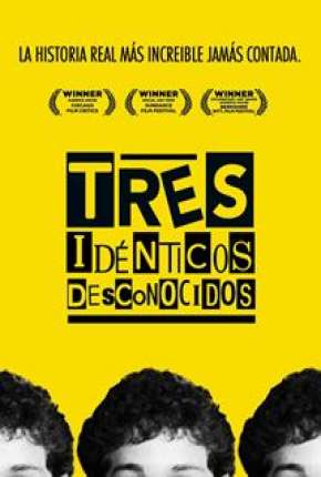 Três Estranhos Idênticos Torrent Download Dublado / Dual Áudio