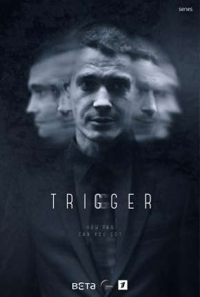 Trigger - Gatilho Mental Torrent Download Dublada