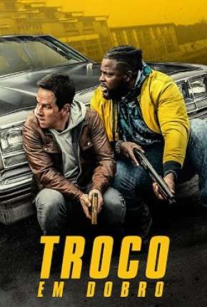 Troco em Dobro Torrent Download Dublado / Dual Áudio