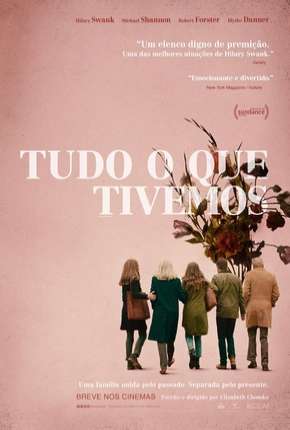 Tudo o Que Tivemos - What They Had Torrent Download Dublado / Dual Áudio