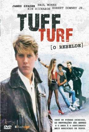 Tuff Turf - O Rebelde Torrent Download Dublado / Dual Áudio