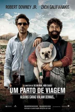 Um Parto de Viagem - Due Date Torrent Download Dublado / Dual Áudio