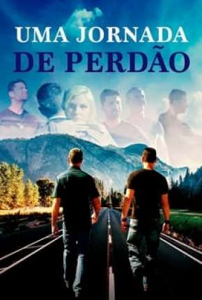 Uma Jornada de Perdão Torrent Download Dublado / Dual Áudio