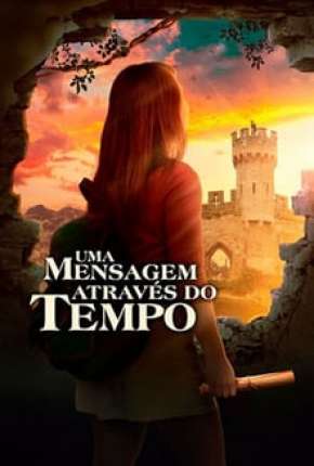 Uma Mensagem Através do Tempo Torrent Download Dublado / Dual Áudio