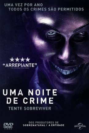 Uma Noite de Crime - The Purge Torrent Download Dublado / Dual Áudio