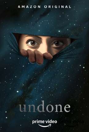 Undone - 1ª Temporada Completa Torrent Download Dublado / Dual Áudio