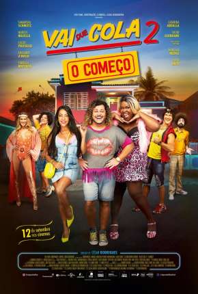 Vai Que Cola 2 - O Começo Torrent Download Nacional