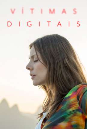 Vítimas Digitais Torrent Download Nacional