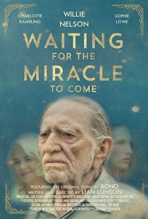 Waiting for the Miracle to Come - Legendado Torrent Download 