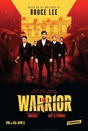 Warrior - 1ª Temporada Torrent Download Dublada / Dual Áudio