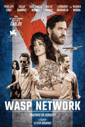 Wasp Network - Rede de Espiões Torrent Download Dublado / Dual Áudio