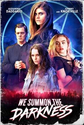 We Summon the Darkness - Legendado Torrent Download 