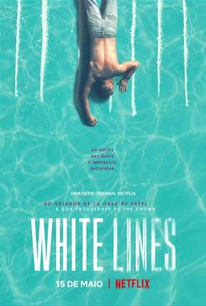 White Lines - 1ª Temporada Completa Legendada Torrent Download 