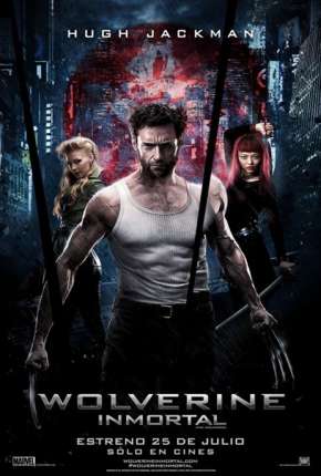 Wolverine - Imortal Versão Estendida Torrent Download Dublado / Dual Áudio