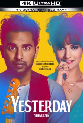 Yesterday - 4K Torrent Download Dublado / Dual Áudio