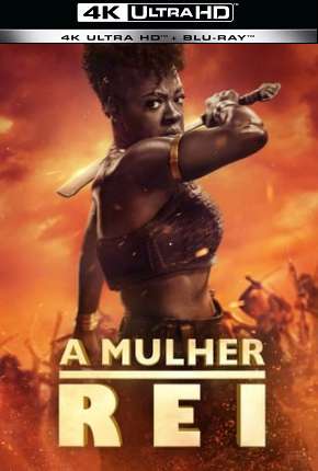 A Mulher Rei 4K Torrent Download Dublado / Dual Áudio