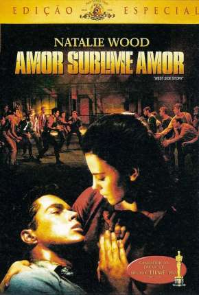 Amor, Sublime Amor - Clássico  Download Dublado / Dual Áudio