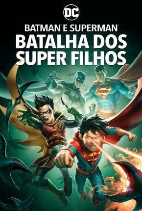 Batman e Superman - Batalha dos Super Filhos Torrent Download Dublado / Dual Áudio