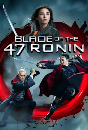 Blade of the 47 Ronin - Legendado Torrent Download 