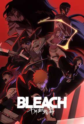 Bleach - Thousand-Year Blood War 1ª Temporada Torrent Download Dublado / Dual Áudio