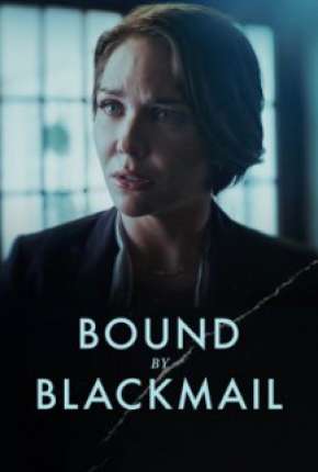 Bound by Blackmail - Legendado Torrent Download 