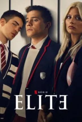 Elite - 6ª Temporada Completa Torrent Download Dublada / Dual Áudio