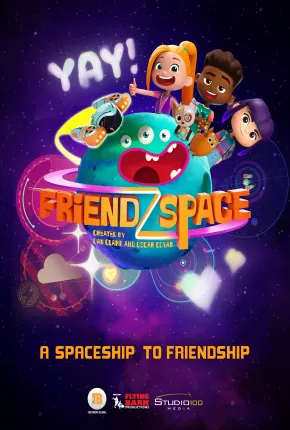 FriendZSpace - 1ª Temporada Completa Torrent Download Dublado / Dual Áudio