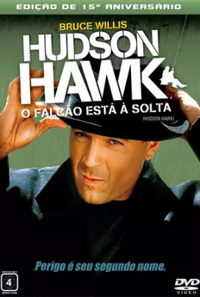 Hudson Hawk - O Falcão Está à Solta  Download Dublado / Dual Áudio