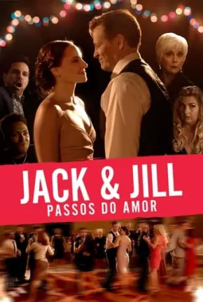 Jack e Jill Nos Passos do Amor Torrent Download Dublado / Dual Áudio